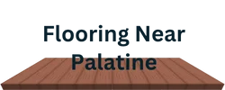 Flooring Near Palatine